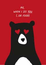 Cute Bear Anniversary Card / Valentines Day Card - Me When I See You Or Food created by Heather Alstead Design LTD