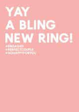 Yay a bling new ring - Engagement card - Funny card created by Always Sparkle