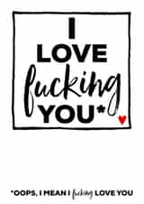 Rude Typography Anniversary Card / Valentines Day Card - I Love Fucking You created by Filthy Sentiments