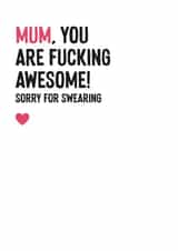 Rude Birthday Card - Mum - You Are Fucking Awesome created by Purple Tree Designs