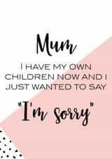 sorry funny Mothers Day Card 31479 created by Oh So Serendipity