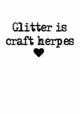 glitter herpes Card 36065 created by Charlotte Clark