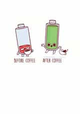 coffee battery Just because Card 6597 created by Redback Cards