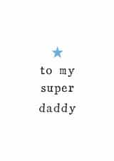 super daddy Father's Day Card 11047 created by The Two Wagtails