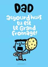 Grand Fromage Dad - Big Cheese created by Pink wink