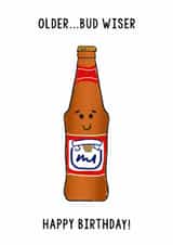 Funny Birthday Card – Older Budweiser Beer Pun For Him created by Of Life & Lemons Ltd.