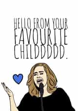 Adele Hello from you Favourite child Father's Day card created by Keepseyshop
