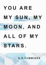 Heartfelt E.E Cummings Quote Anniversary Card / Valentines Day Card - You Are My Sun My Moon And All Of My Stars created by Bookishly