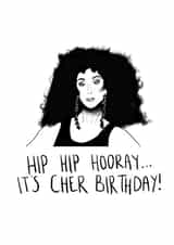 Funny Cher Birthday Card For Friend created by Studio Yelle