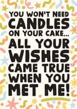Funny Birthday Card - You won't need candles...all your wishes came true created by Studio Doodles