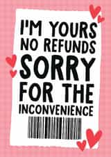 Funny Anniversary Card / Valentine's Day Card - No Refunds - Receipt - I'm Yours created by Studio Doodles