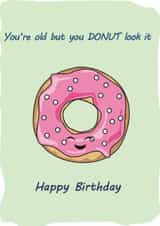 donut pun Birthday Card 13465 created by PinchOfInk