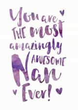 Amazingly Awesome Nan Appreciation Card created by Dig The Earth