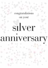 Classic Confetti Silver Anniversary Card - 25 Years - Congratulations On Your Silver Anniversary created by Claire Giles