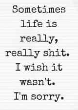 Sometimes life Sorry Card 13133 created by Beta Mummy