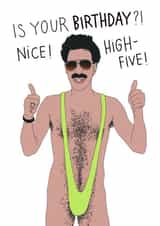 Funny Cheeky Happy Birthday Borat card - Sacha Baron Cohen - Mankini created by Kasia Cards