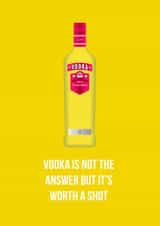 Vodka is worth a shot card created by Pookie Studio