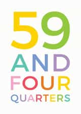 59 and four quarters 60th birthday card created by Studio 9