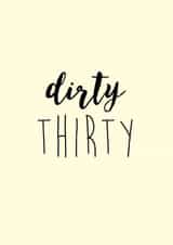 Dirty Thirty Birthday Card created by Oops a doodle