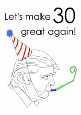 30 trump Birthday Card 14361 created by Michael James