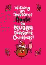 Cute - Auntie - Festive Robin - Prosecco - Awesome Auntie - Awesome Christmas - Robin - Christmas Card created by Pink wink