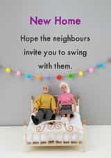 Cheeky Swingers New Home Card - Figurines - New Home - Hope The Neighbours Invite You To Swing With Them created by Bold & Bright Cards