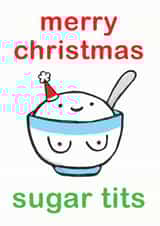 sugar tit Christmas Card 10000 created by Sarah-Anne Brown