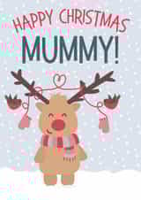 Cute - Happy Christmas Mummy - From the Kids - Robins - Cosy - Knitted Scarf - Reindeer - Mummy - Christmas Card created by Wink Design - Michelle Roberts