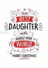 Best Daughter In The Whole Wide World - Daughter - Best Daughter - For Her - Modern - Typography - Christmas Card created by Little Red Cherry
