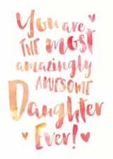 Amazingly Awesome Daughter Appreciation Card created by Dig The Earth