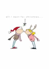 Mistletoe Kiss - Couple - Cute - Festive - Romantic - Kiss - Love - For Him - For Her - Christmas Card created by Sam Williamson