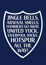 Tottenham Hotspurs - Joke - Football - Jingle Bells - Arsenal - Hammers - Man United - Liverpool - Hotspur - Christmas card created by Pottsy Prints