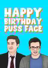 Funny Birthday Card - Friday Night Dinner - Tv - Rude - Puss Face created by Hey Huns It's Nicole