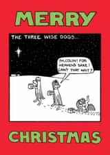 Merry Christmas / The Three Wise Dogs created by Off The Leash Cartoons by Rupert Fawcett