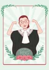 RBG Ruth Bader Ginsburg Card 26218 created by Catherine Satrun