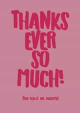 thanks ever Thank You Card 9632 created by DesignsByFKB