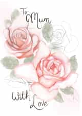 To Mum With Love Floral Card created by Zoe-Claire