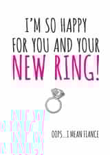 I'm so happy for your new ring! - cheeky engagement card created by Banter King