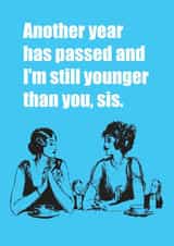 sister younger Birthday Card 12861 created by Witty Banter