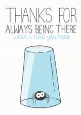 Funny Spider Catcher Anniversary Card / Fathers Day Card / Valentines Day Card - Spider -Thanks For Being There When I Need You The Most created by Sioux Alice