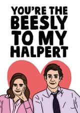 Cute Valentines Day Card - The Office US - You're The Beesly To My Halpert created by Studio Doodles