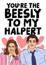 Cute Valentines Day Card - The Office US - You're The Beesly To My Halpert created by Studio Doodles