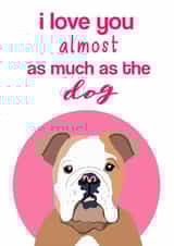 english bulldog Valentines Day Card 2263 created by Pet Friendly
