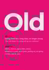 Old Definition Birthday Card created by Alex Smith