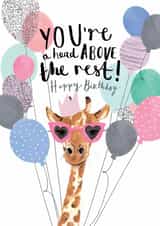 Classic Birthday Card - Giraffe - You're A Head Above The Rest - Balloons created by Louise Tiler