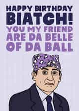 Da belle of da ball The Office birthday card - Michael Scott - Prison Mike created by Studio Doodles