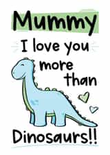 Dinosaurs Mother's Day Card created by The Laughing Sloth