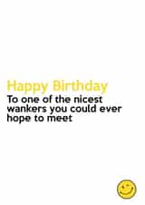 One of the nicest wankers... created by Absolutely Bananas Co.