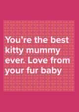best kitty Mothers Day Card 33441 created by Just Spag
