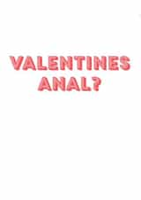 Anal Valentines card created by Huxters